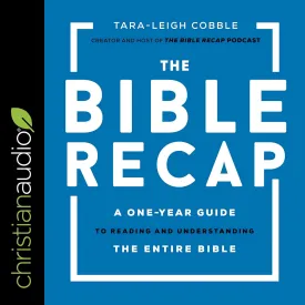 The Bible Recap: A One-Year Guide to Reading and Understanding the Entire Bible Audio CD  Unabridged, April 20, 2021