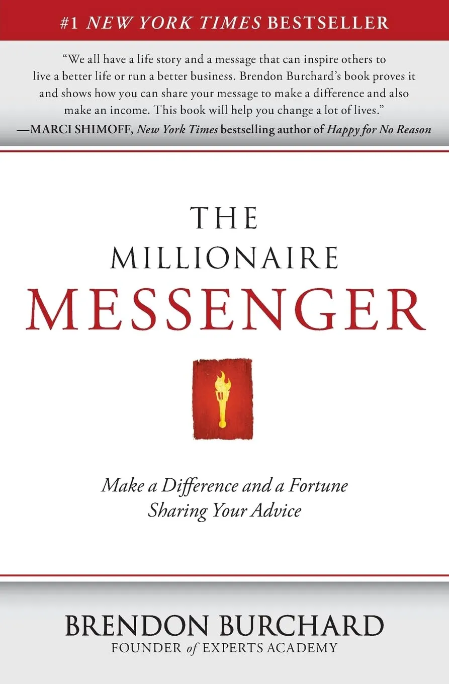 The Millionaire Messenger: Make a Difference and a Fortune Sharing Your Advice Paperback – September 6, 2011