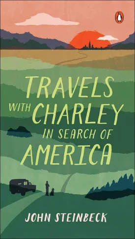 Travels with Charley: In Search of America School & Library Binding  January 31, 1980